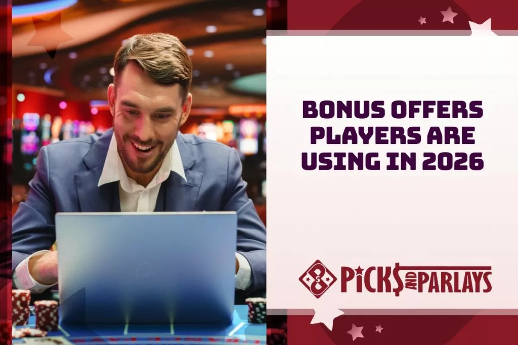 Bonus Offers Players Are Using in 2026